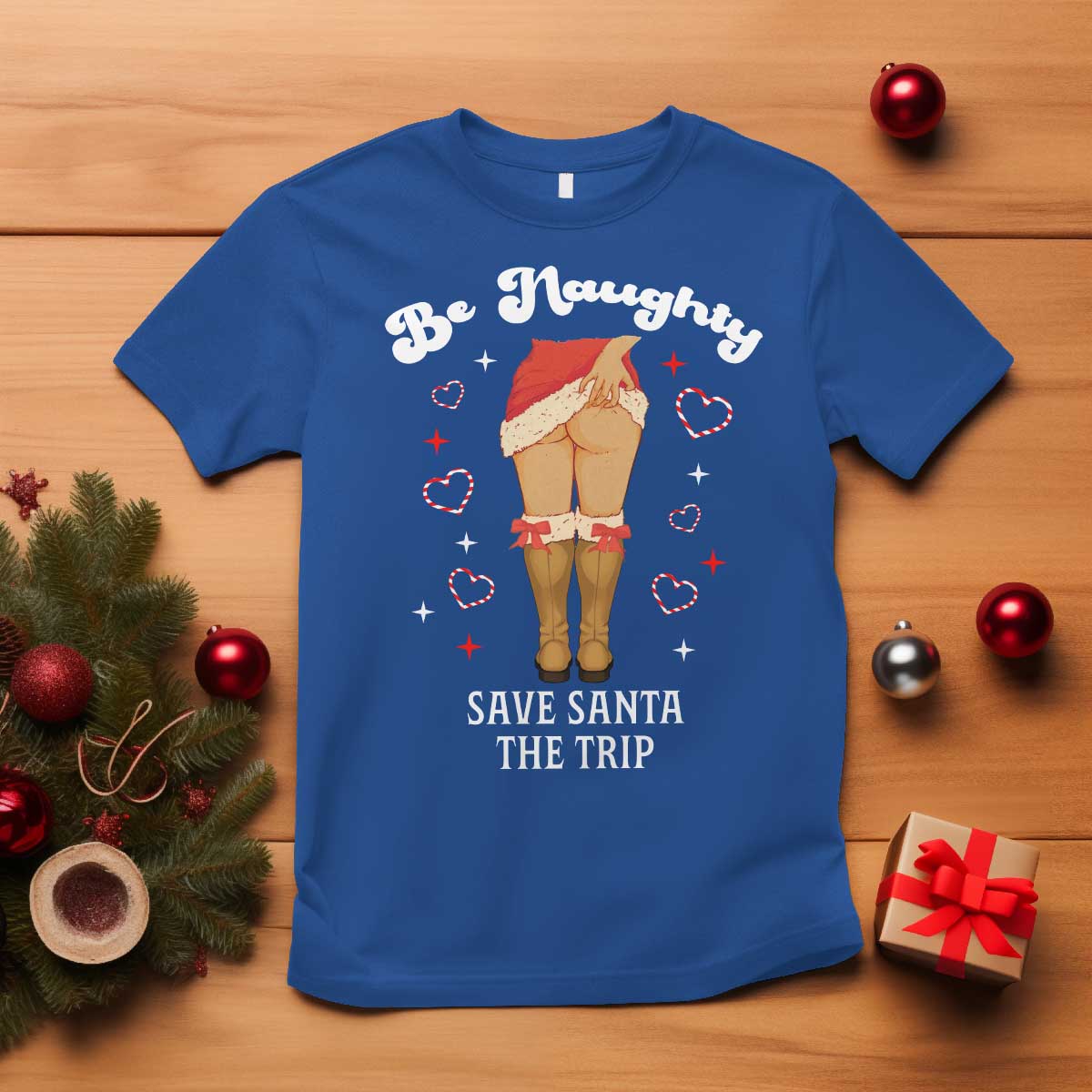 Funny Inappropriate Christmas T Shirt Be Naughty Save Santa The Trip - Wonder Print Shop