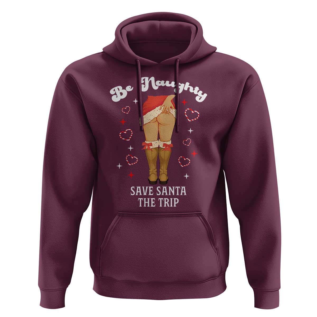 Funny Inappropriate Christmas Hoodie Be Naughty Save Santa The Trip - Wonder Print Shop