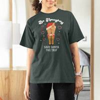 Funny Inappropriate Christmas T Shirt For Women Be Naughty Save Santa The Trip - Wonder Print Shop