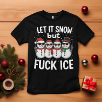 Anti ICE Christmas T Shirt Funny Snowman Cute Finger Let It Snow Funny FDT - Wonder Print Shop