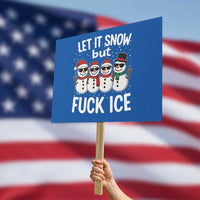 Anti ICE Christmas Protest Sign Funny Snowman Cute Finger Let It Snow Funny FDT - Wonder Print Shop