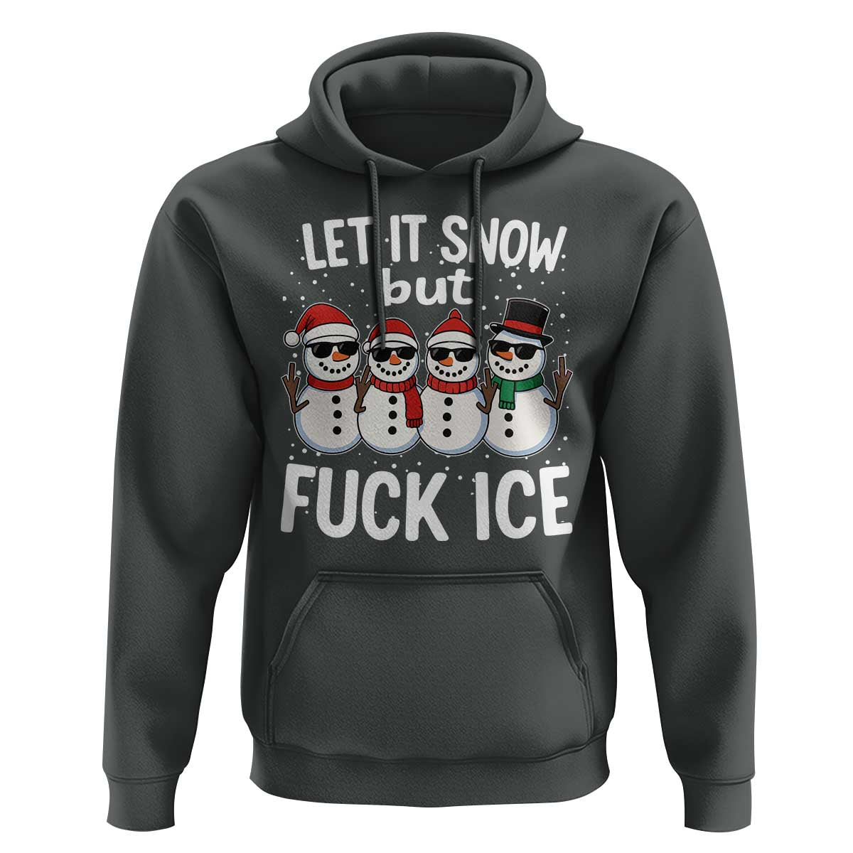 Anti ICE Christmas Hoodie Funny Snowman Cute Finger Let It Snow Funny FDT - Wonder Print Shop