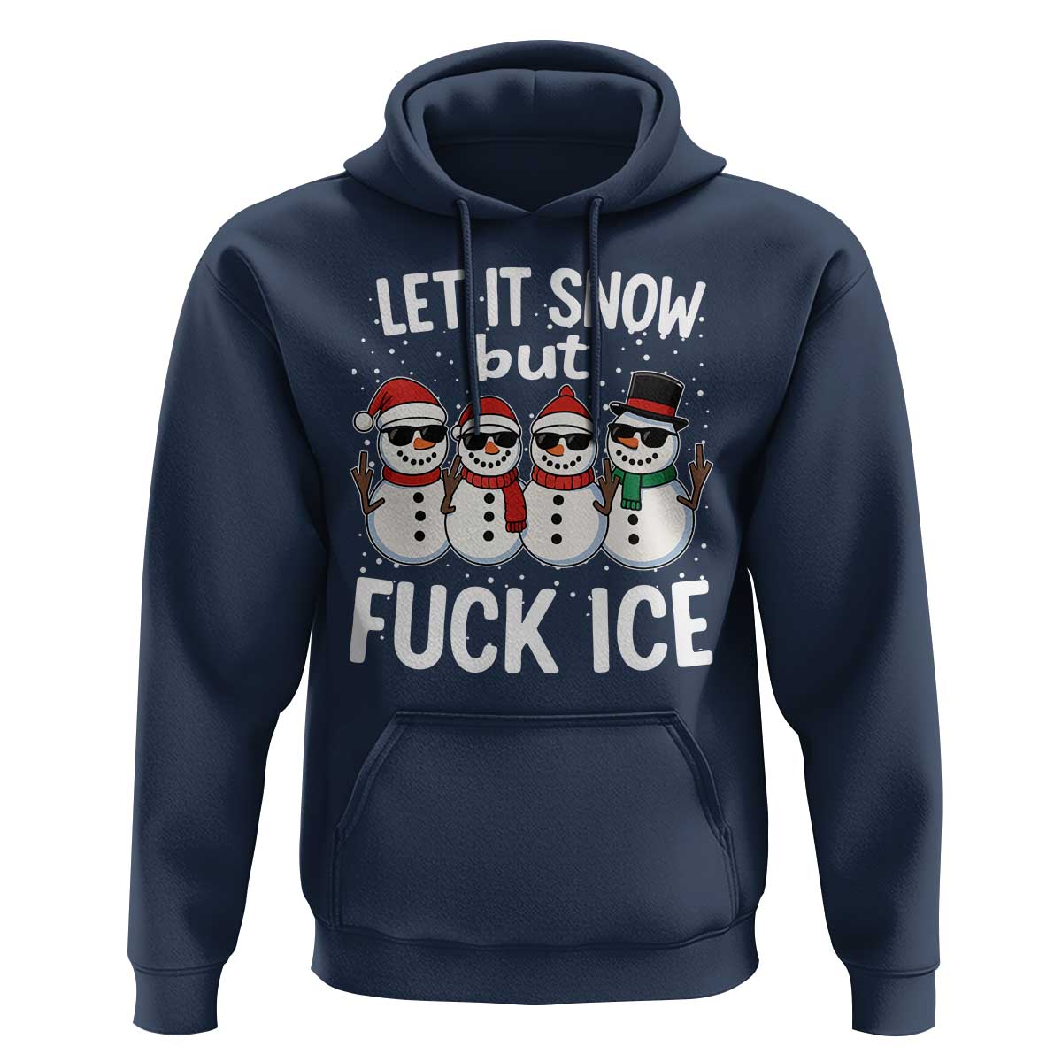 Anti ICE Christmas Hoodie Funny Snowman Cute Finger Let It Snow Funny FDT - Wonder Print Shop