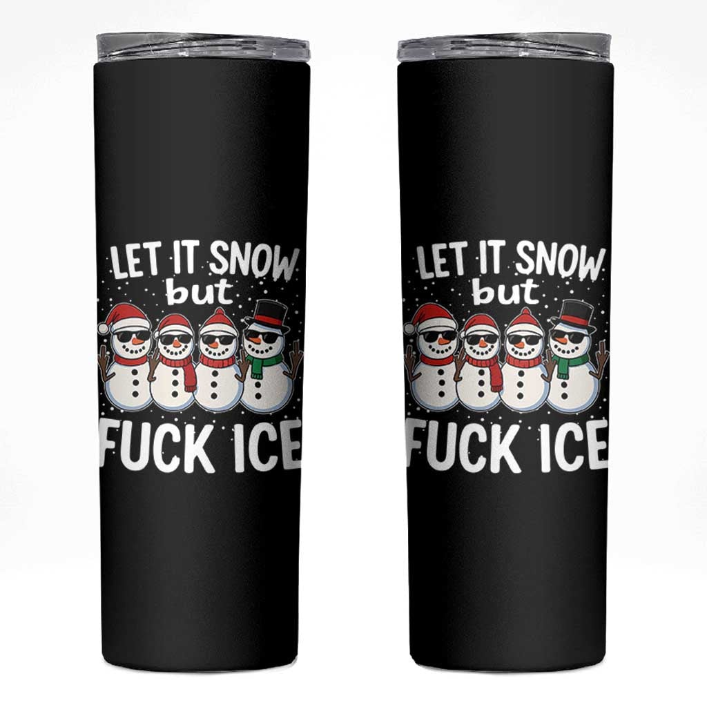 Anti ICE Christmas Skinny Tumbler Funny Snowman Cute Finger Let It Snow Funny FDT - Wonder Print Shop