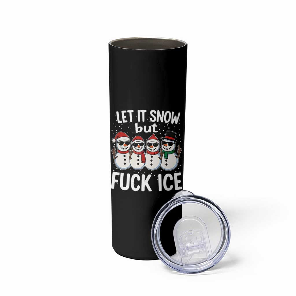 Anti ICE Christmas Skinny Tumbler Funny Snowman Cute Finger Let It Snow Funny FDT - Wonder Print Shop