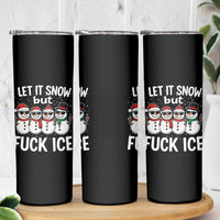 Anti ICE Christmas Skinny Tumbler Funny Snowman Cute Finger Let It Snow Funny FDT - Wonder Print Shop