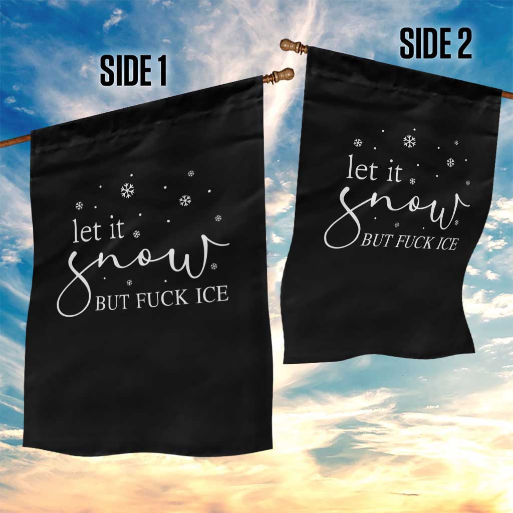 Let It Snow But Fuck Ice Garden Flag Funny Christmas Winter - Wonder Print Shop