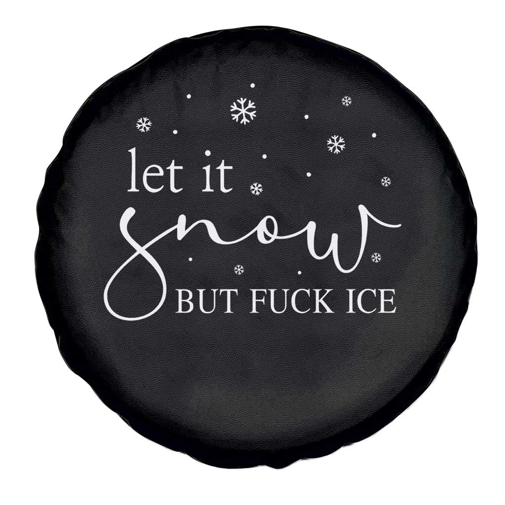 Let It Snow But Fuck Ice Spare Tire Cover Funny Christmas Winter - Wonder Print Shop