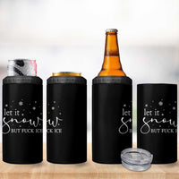 Let It Snow But Fuck Ice 4 in 1 Can Cooler Tumbler Funny Christmas Winter - Wonder Print Shop
