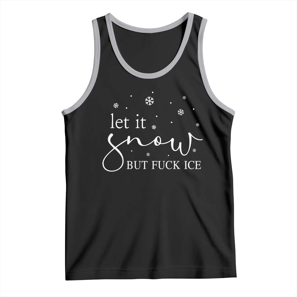 Let It Snow But Fuck Ice Tank Top Funny Christmas Winter - Wonder Print Shop