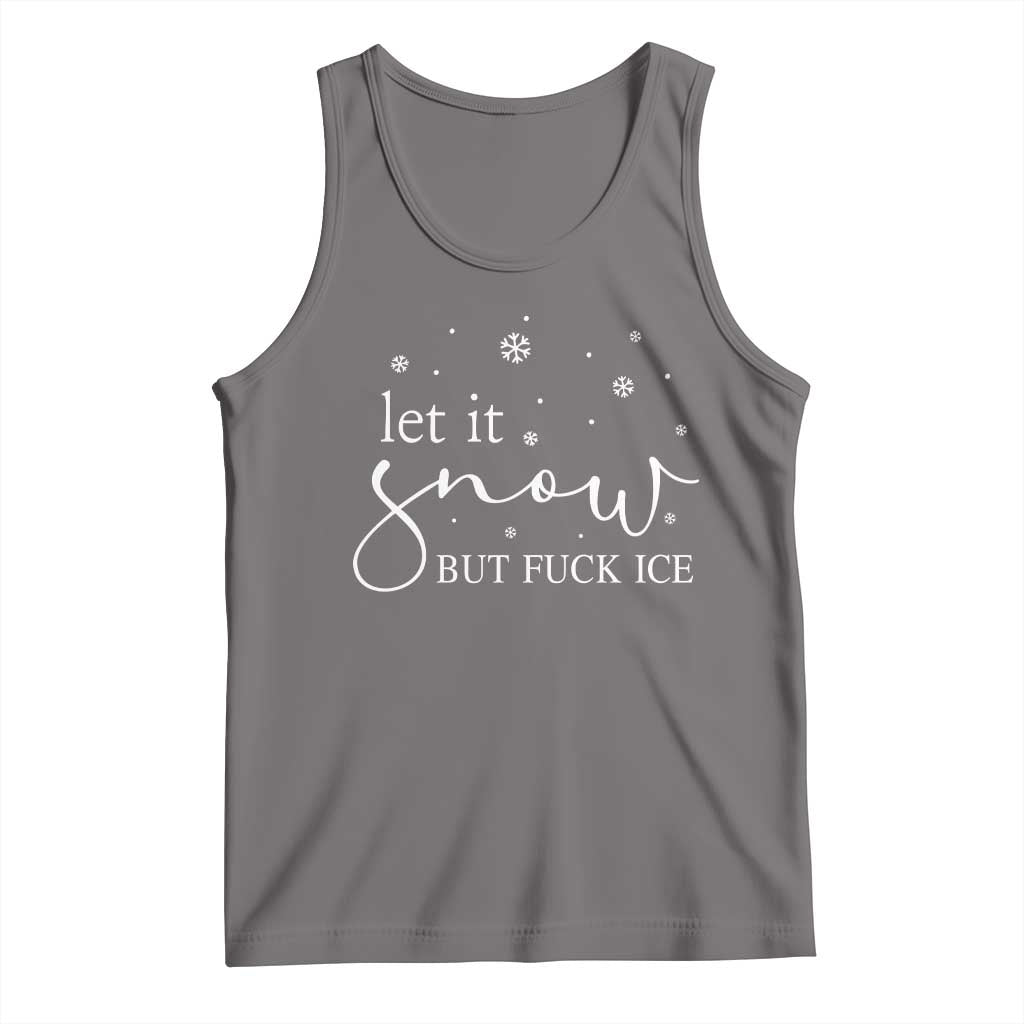 Let It Snow But Fuck Ice Tank Top Funny Christmas Winter - Wonder Print Shop