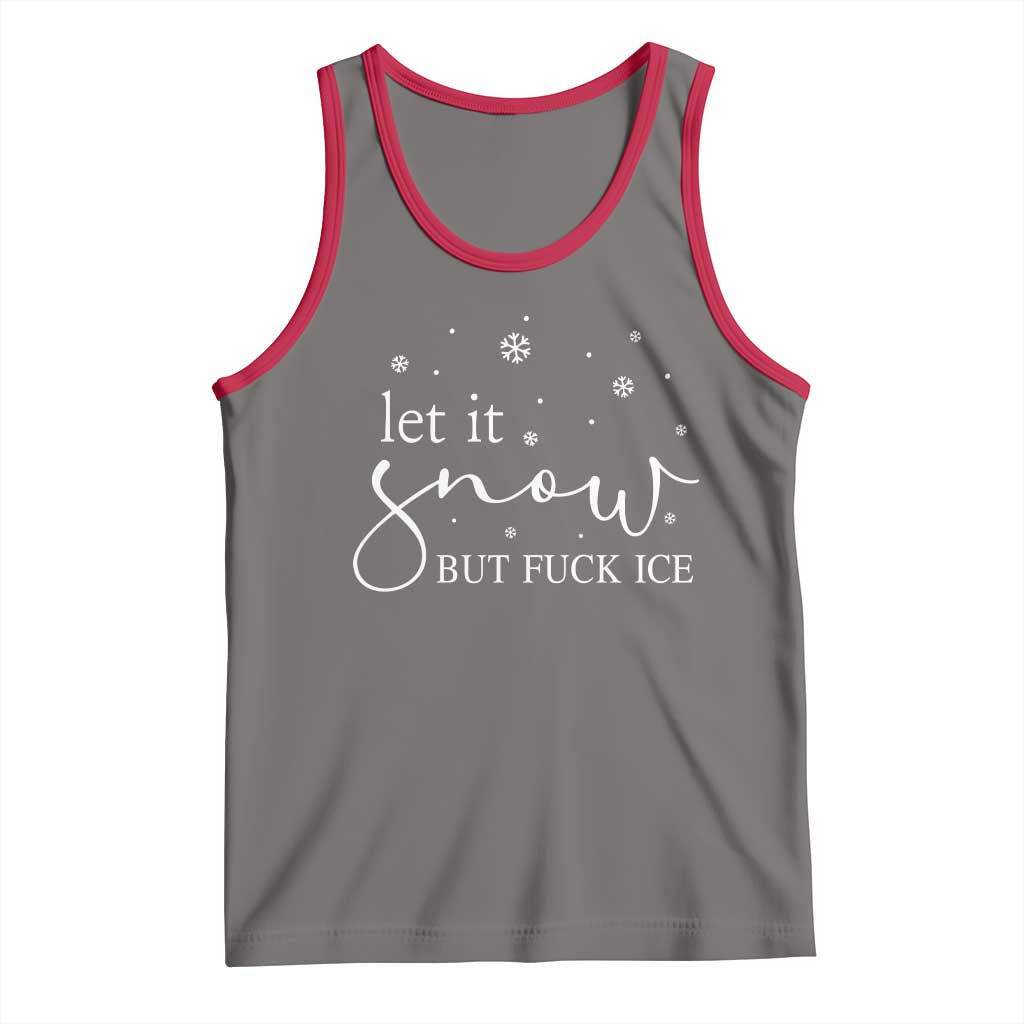 Let It Snow But Fuck Ice Tank Top Funny Christmas Winter - Wonder Print Shop