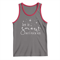 Let It Snow But Fuck Ice Tank Top Funny Christmas Winter - Wonder Print Shop