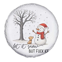 Let It Snow But Fuck Ice Spare Tire Cover Funny Snowman Christmas Winter - Wonder Print Shop