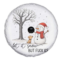 Let It Snow But Fuck Ice Spare Tire Cover Funny Snowman Christmas Winter - Wonder Print Shop