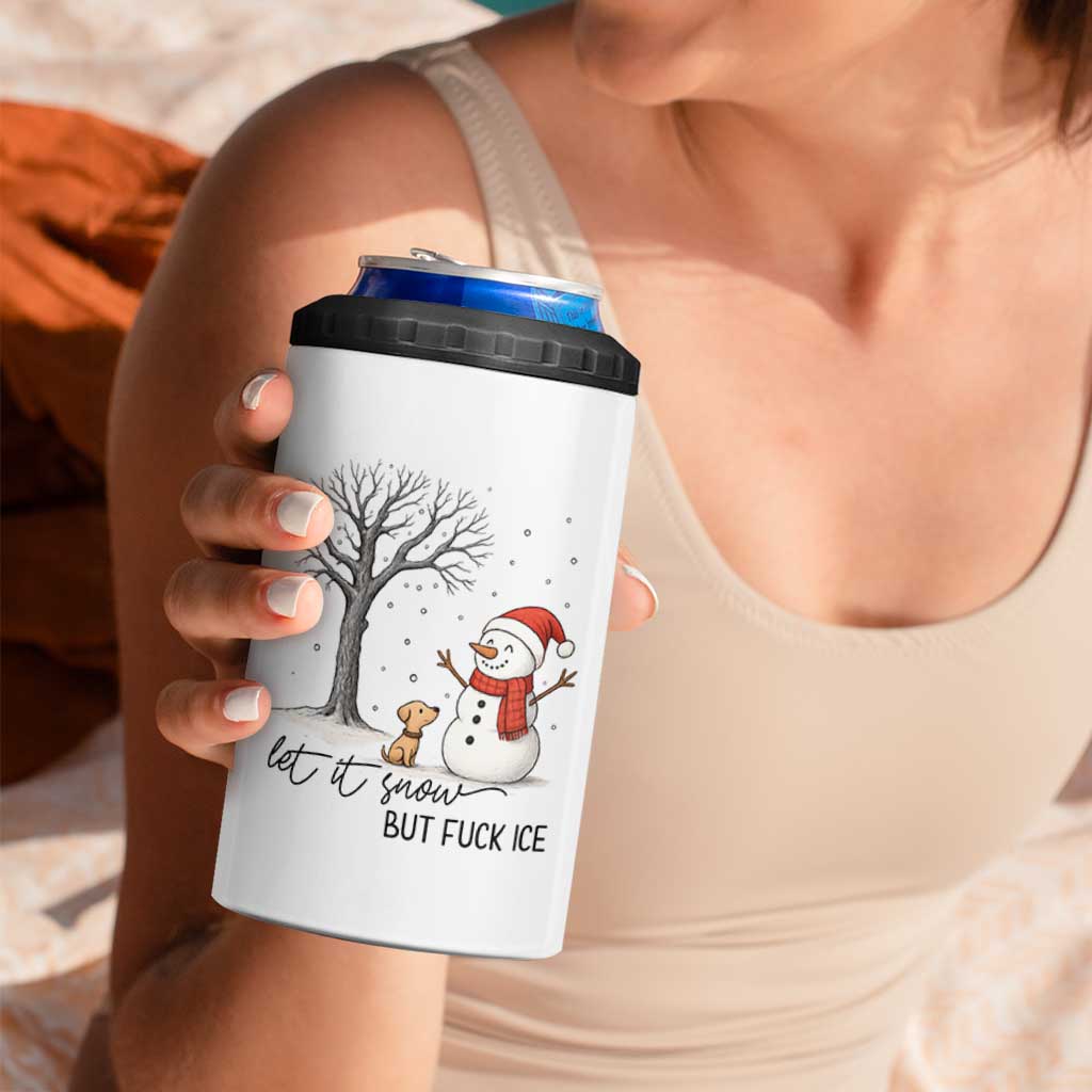 Let It Snow But Fuck Ice 4 in 1 Can Cooler Tumbler Funny Snowman Christmas Winter - Wonder Print Shop