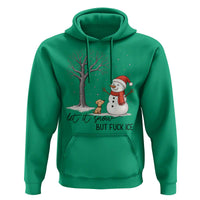 Let It Snow But Fuck Ice Hoodie Funny Snowman Christmas Winter - Wonder Print Shop