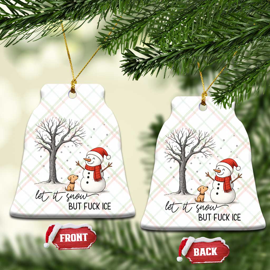 Let It Snow But Fuck Ice Ceramic Ornament Funny Snowman Christmas Winter - Wonder Print Shop