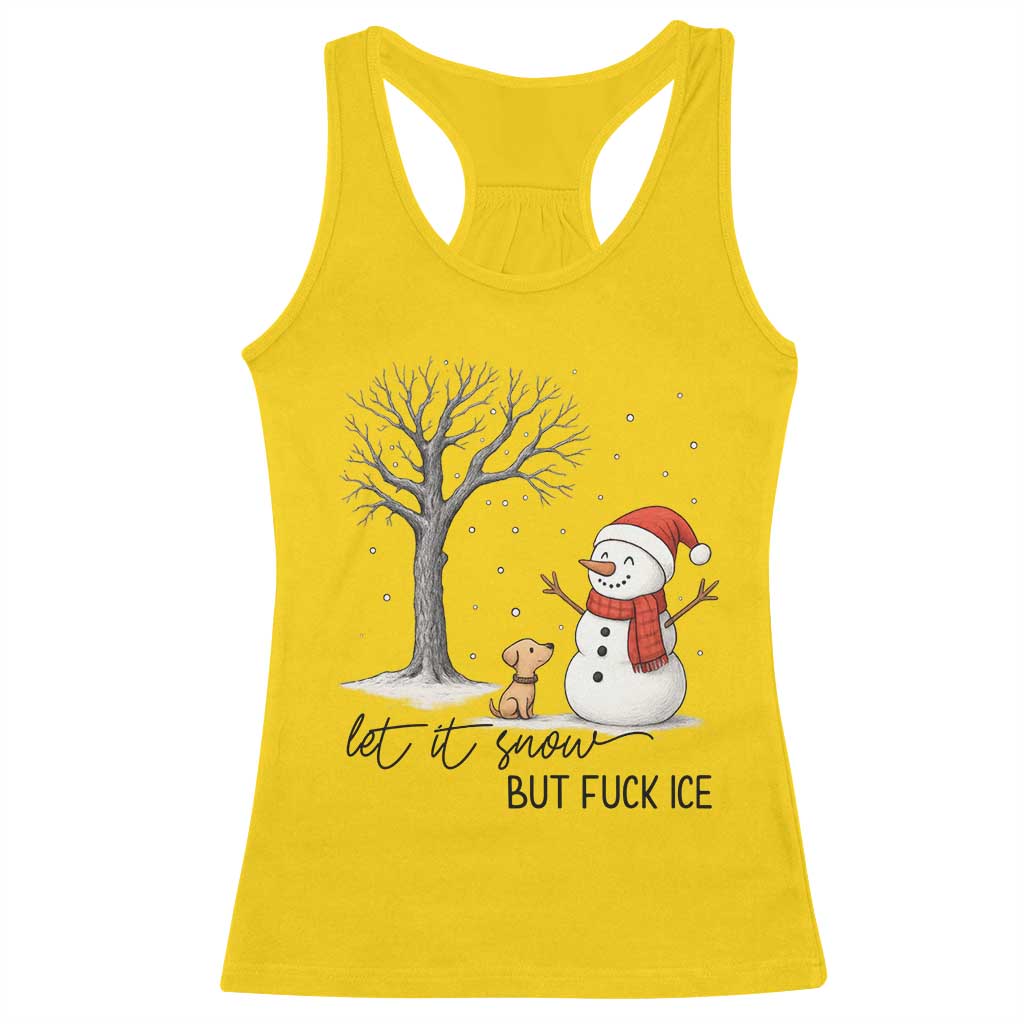Let It Snow But Fuck Ice Racerback Tank Top Funny Snowman Christmas Winter - Wonder Print Shop