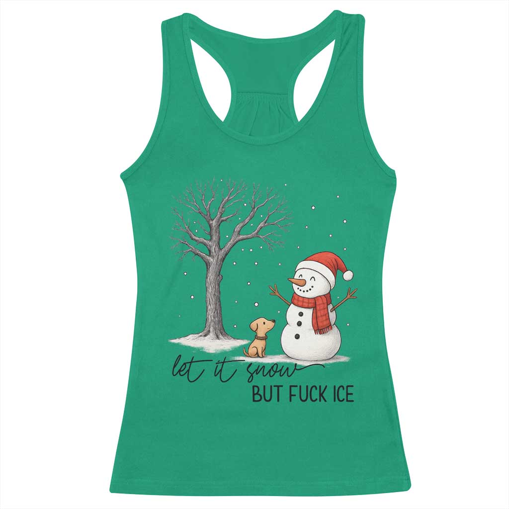 Let It Snow But Fuck Ice Racerback Tank Top Funny Snowman Christmas Winter - Wonder Print Shop