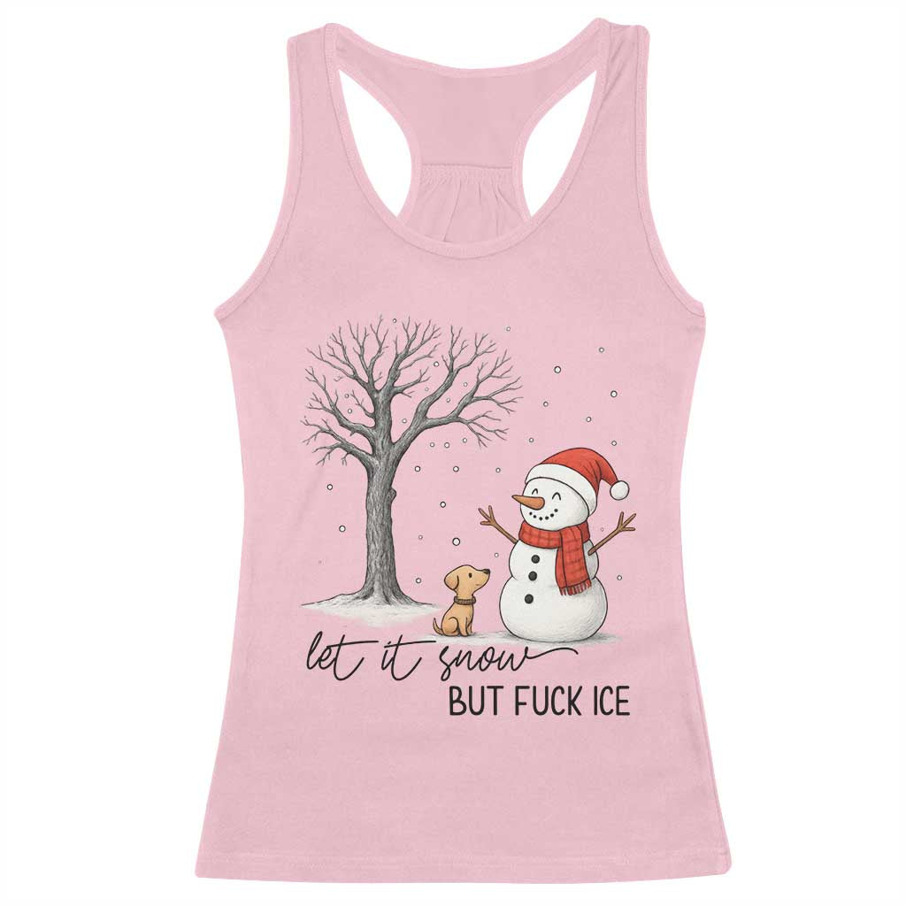 Let It Snow But Fuck Ice Racerback Tank Top Funny Snowman Christmas Winter - Wonder Print Shop
