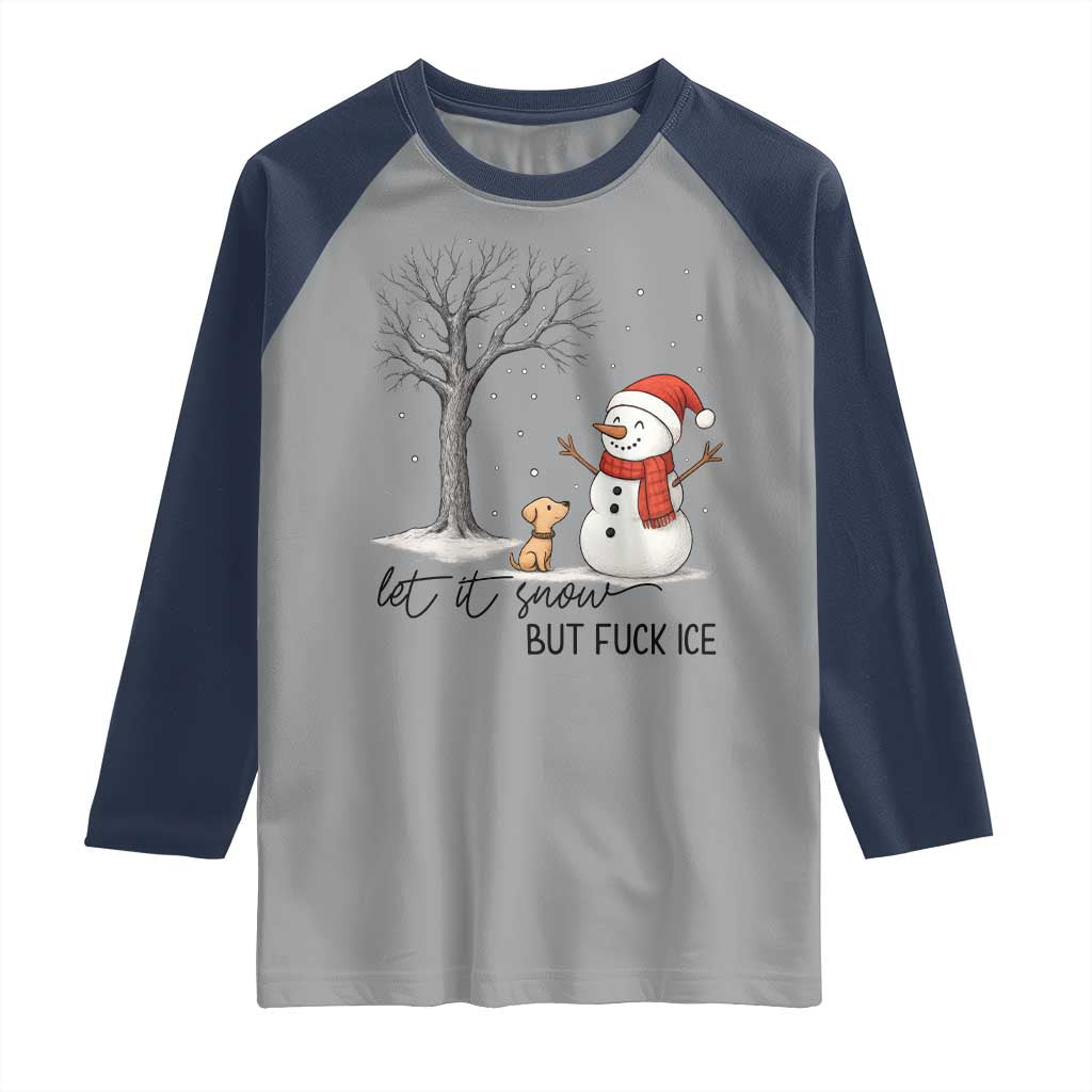 Let It Snow But Fuck Ice Raglan Shirt Funny Snowman Christmas Winter - Wonder Print Shop