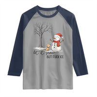 Let It Snow But Fuck Ice Raglan Shirt Funny Snowman Christmas Winter - Wonder Print Shop