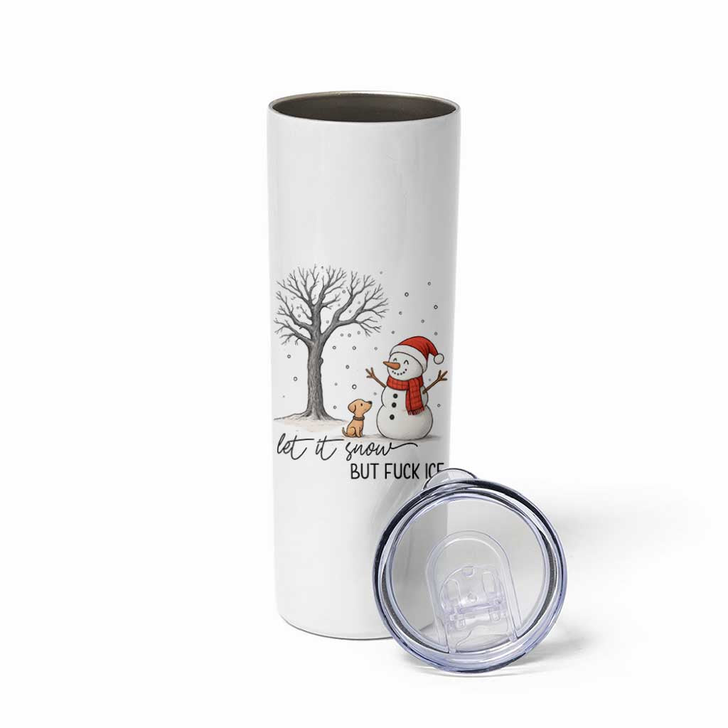 Let It Snow But Fuck Ice Skinny Tumbler Funny Snowman Christmas Winter - Wonder Print Shop