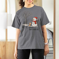 Let It Snow But Fuck Ice T Shirt For Women Funny Snowman Christmas Winter - Wonder Print Shop
