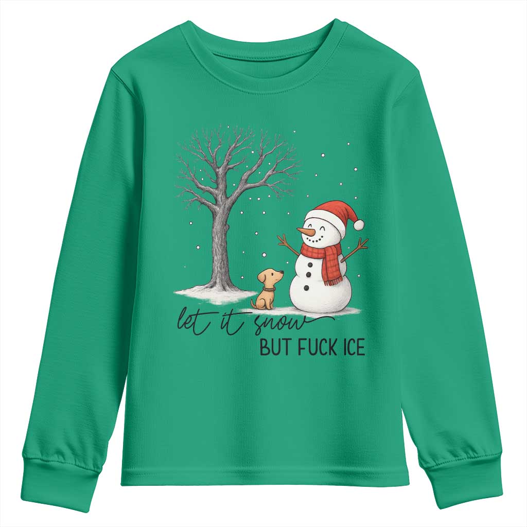 Let It Snow But Fuck Ice Youth Sweatshirt Funny Snowman Christmas Winter - Wonder Print Shop