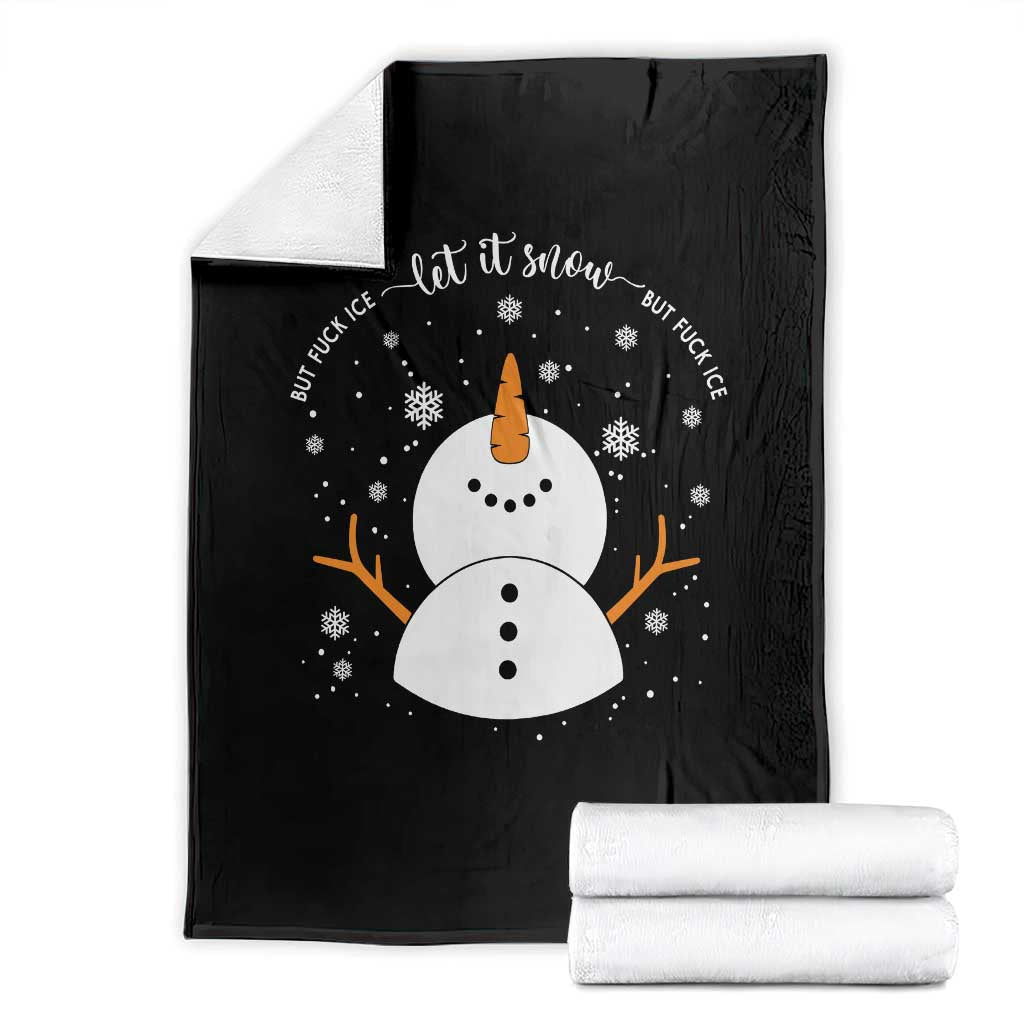 Anti ICE Christmas Throw Blanket Let It Snow But Fuck Ice Cute Snowman Winter - Wonder Print Shop