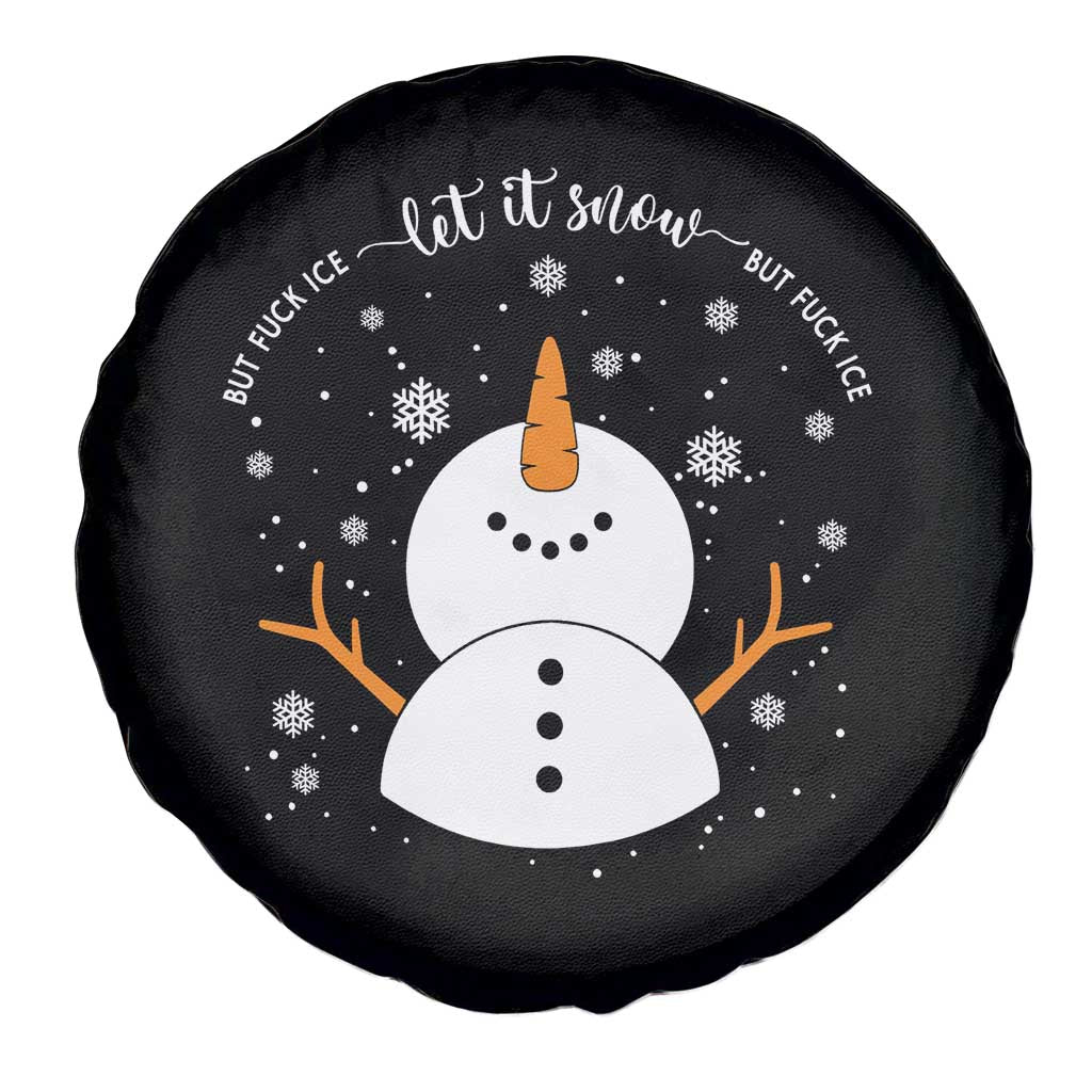 Anti ICE Christmas Spare Tire Cover Let It Snow But Fuck Ice Cute Snowman Winter - Wonder Print Shop