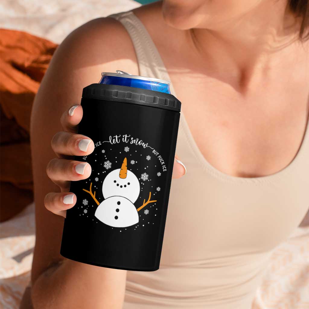 Anti ICE Christmas 4 in 1 Can Cooler Tumbler Let It Snow But Fuck Ice Cute Snowman Winter - Wonder Print Shop