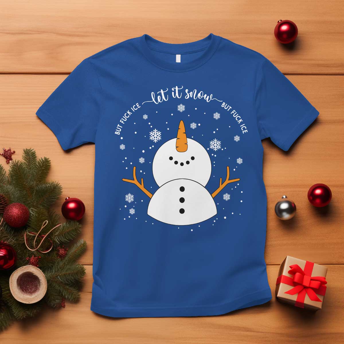 Anti ICE Christmas T Shirt Let It Snow But Fuck Ice Cute Snowman Winter - Wonder Print Shop