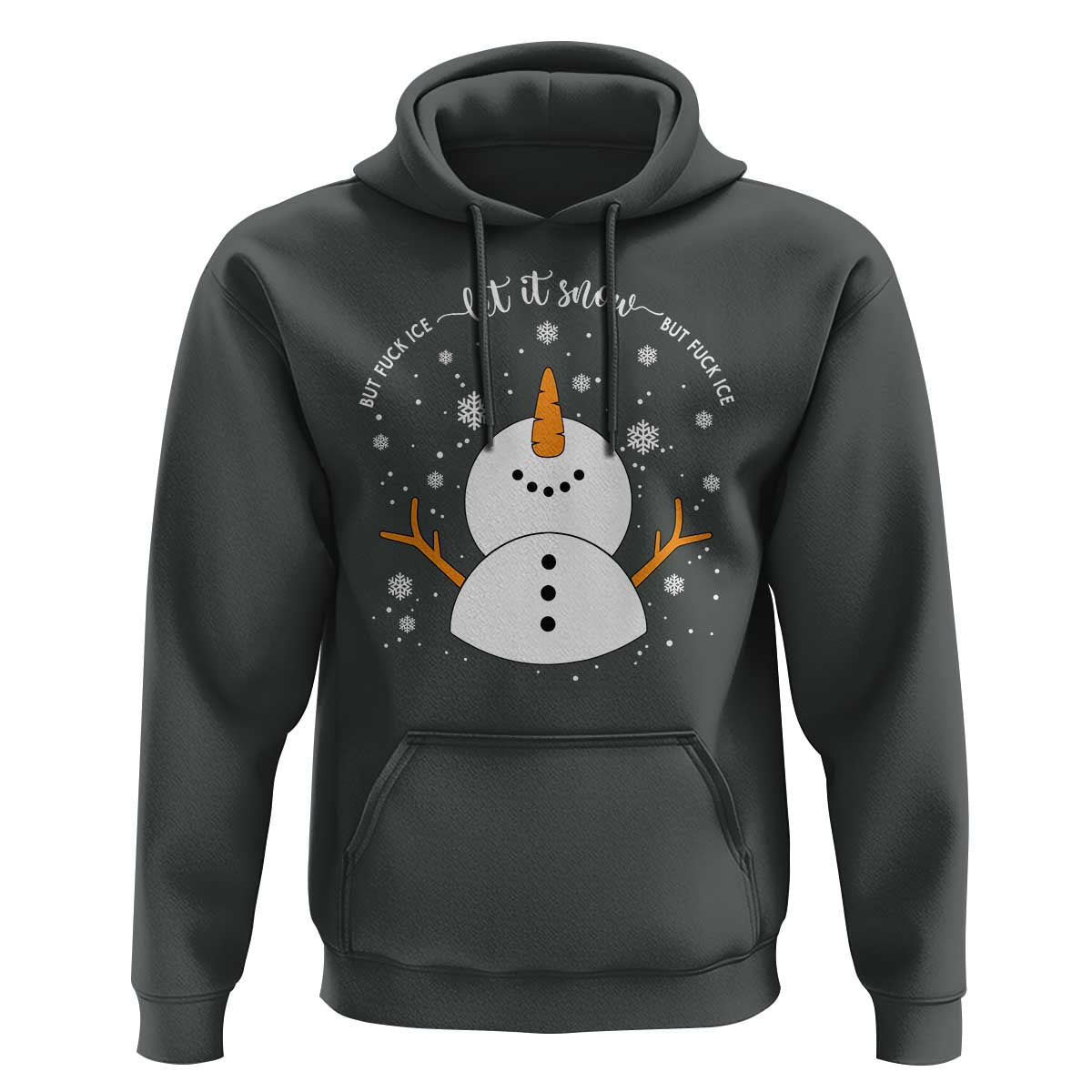 Anti ICE Christmas Hoodie Let It Snow But Fuck Ice Cute Snowman Winter - Wonder Print Shop