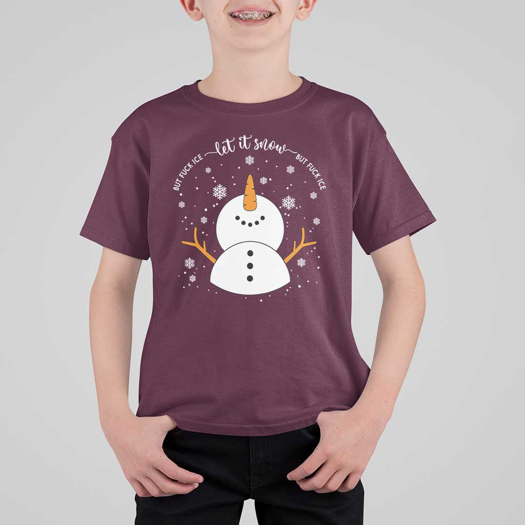Anti ICE Christmas T Shirt For Kid Let It Snow But Fuck Ice Cute Snowman Winter - Wonder Print Shop