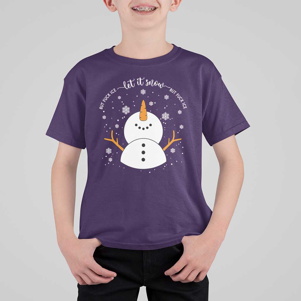 Anti ICE Christmas T Shirt For Kid Let It Snow But Fuck Ice Cute Snowman Winter - Wonder Print Shop