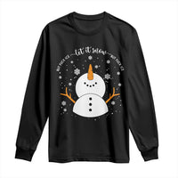 Anti ICE Christmas Long Sleeve Shirt Let It Snow But Fuck Ice Cute Snowman Winter - Wonder Print Shop