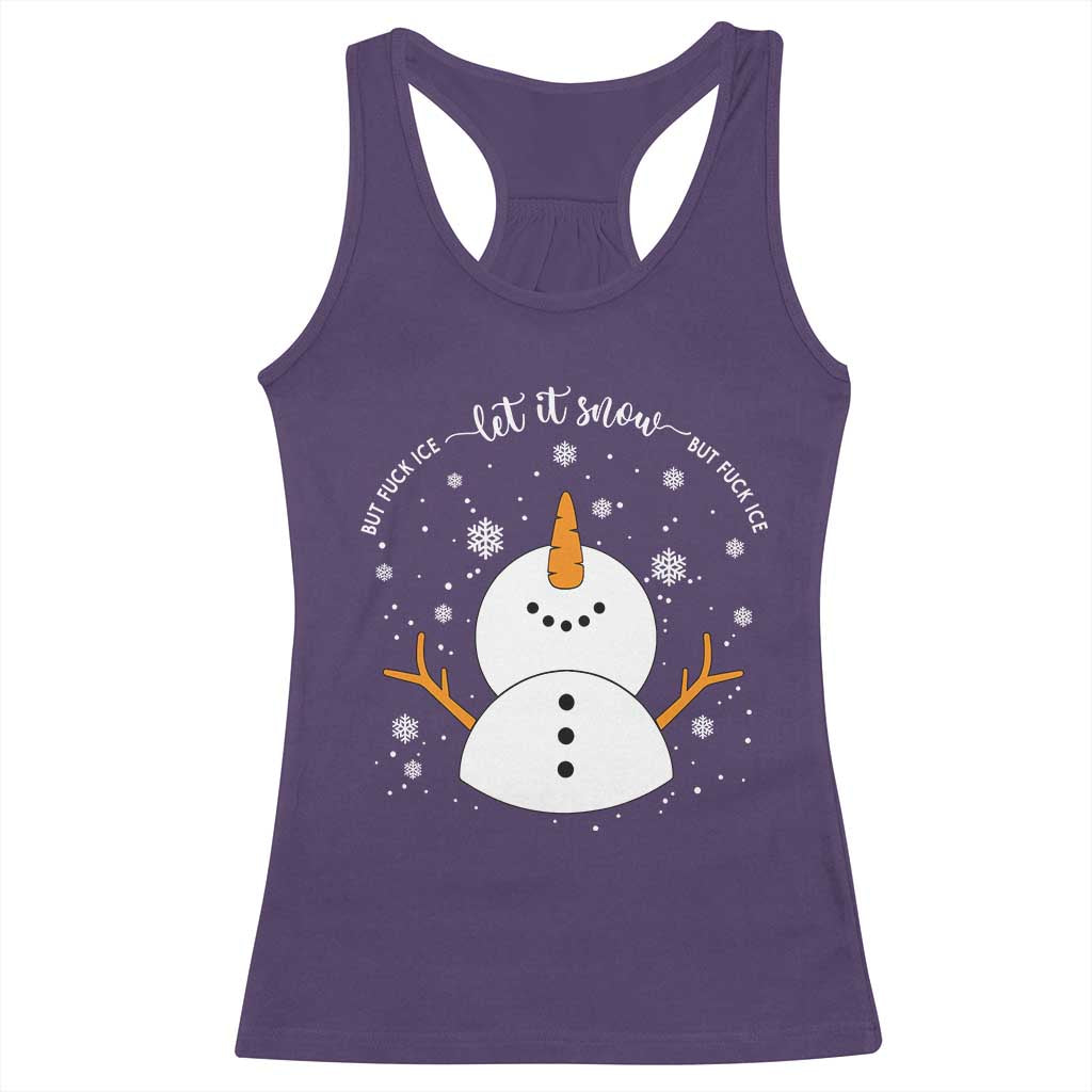 Anti ICE Christmas Racerback Tank Top Let It Snow But Fuck Ice Cute Snowman Winter - Wonder Print Shop