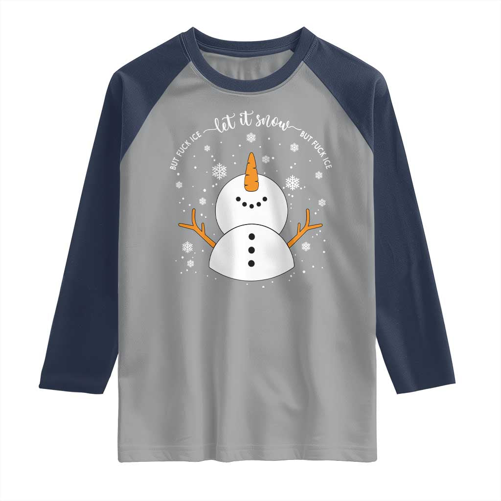 Anti ICE Christmas Raglan Shirt Let It Snow But Fuck Ice Cute Snowman Winter - Wonder Print Shop