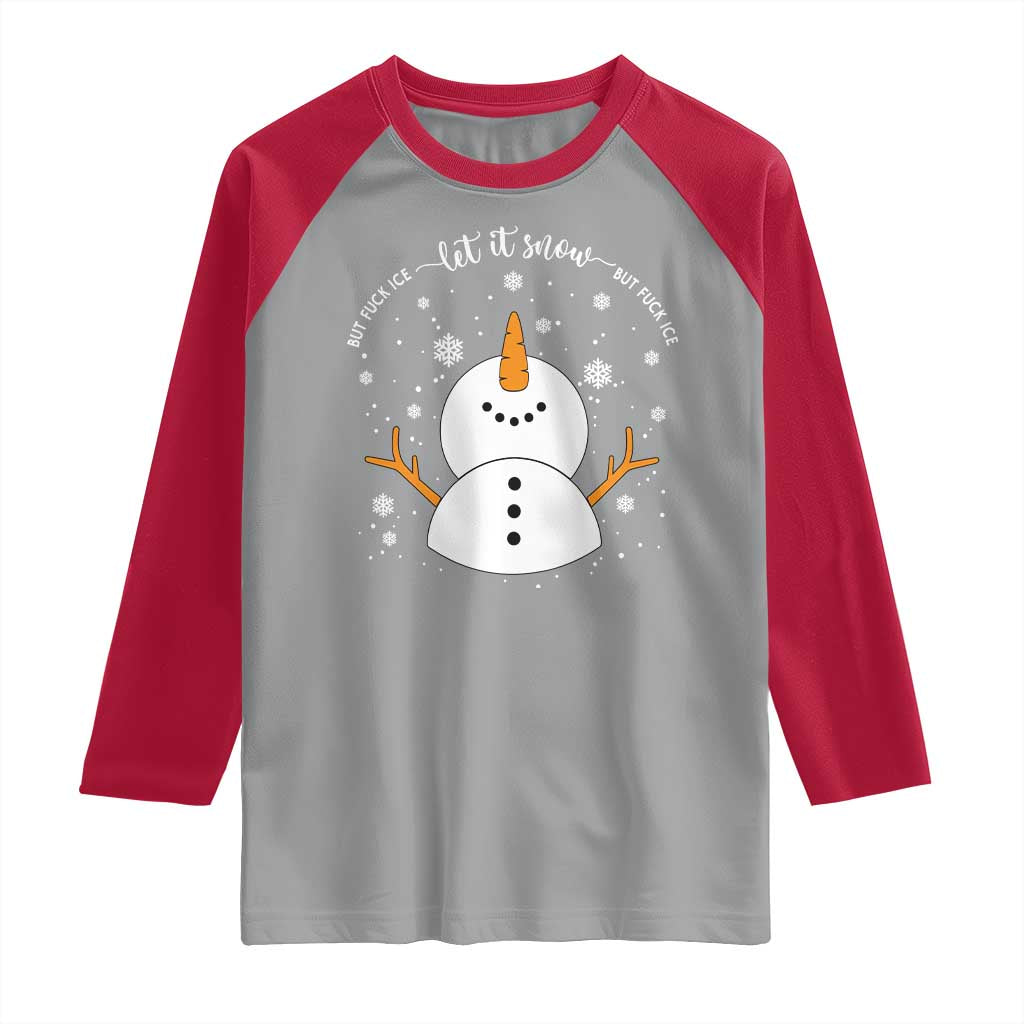 Anti ICE Christmas Raglan Shirt Let It Snow But Fuck Ice Cute Snowman Winter - Wonder Print Shop
