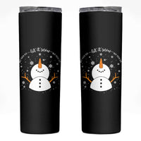 Anti ICE Christmas Skinny Tumbler Let It Snow But Fuck Ice Cute Snowman Winter - Wonder Print Shop