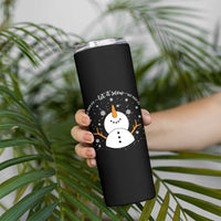 Anti ICE Christmas Skinny Tumbler Let It Snow But Fuck Ice Cute Snowman Winter - Wonder Print Shop