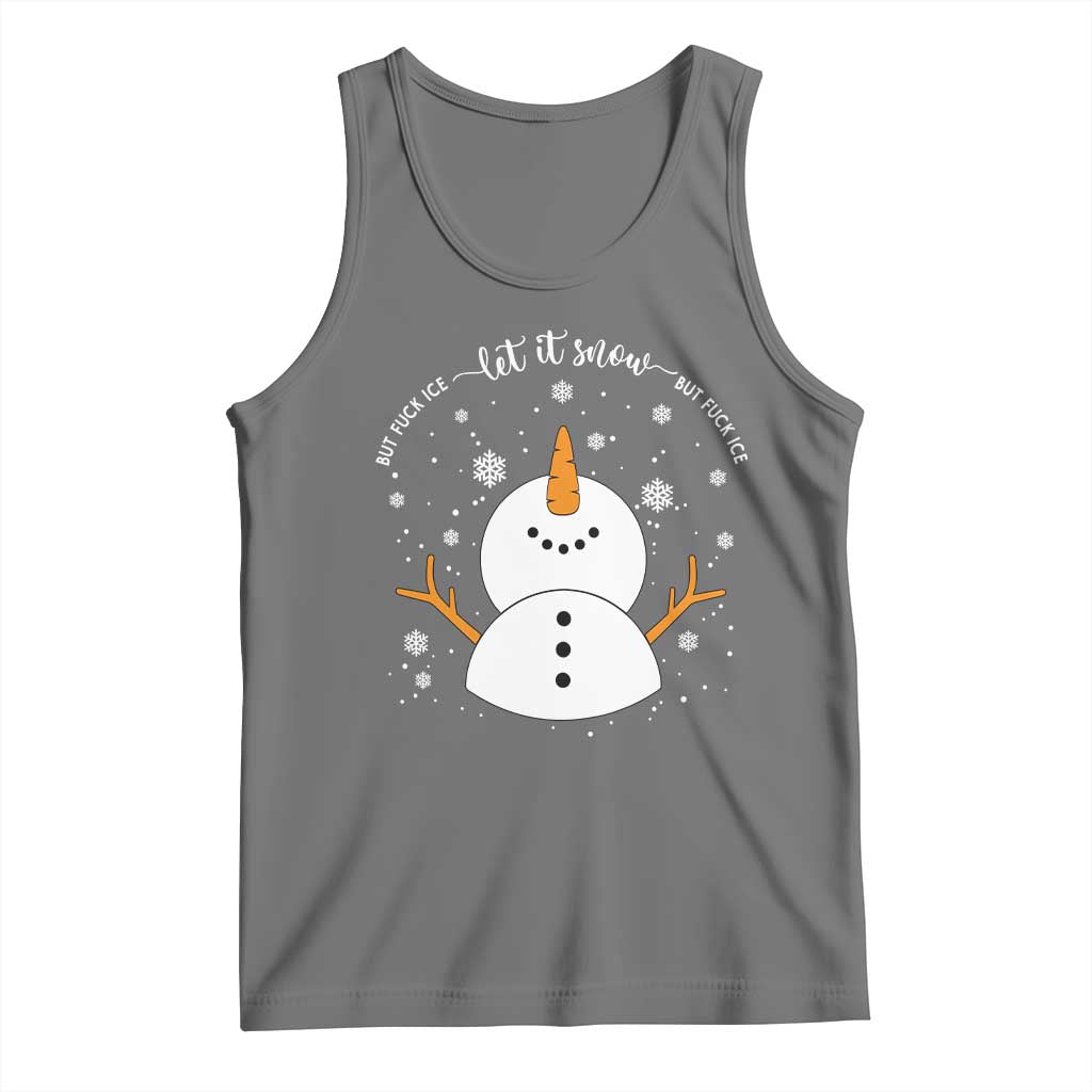 Anti ICE Christmas Tank Top Let It Snow But Fuck Ice Cute Snowman Winter - Wonder Print Shop