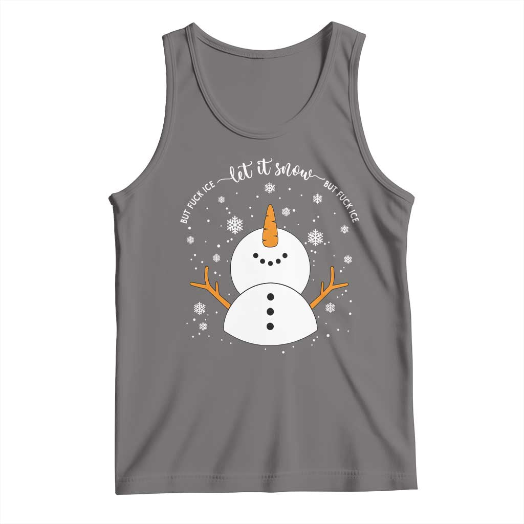 Anti ICE Christmas Tank Top Let It Snow But Fuck Ice Cute Snowman Winter - Wonder Print Shop