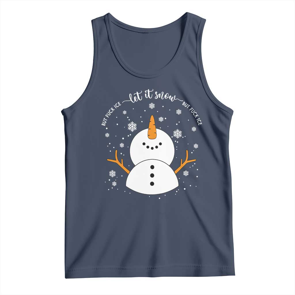 Anti ICE Christmas Tank Top Let It Snow But Fuck Ice Cute Snowman Winter - Wonder Print Shop