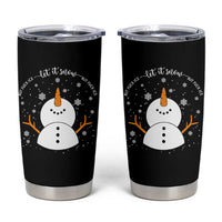 Anti ICE Christmas Tumbler Cup Let It Snow But Fuck Ice Cute Snowman Winter - Wonder Print Shop