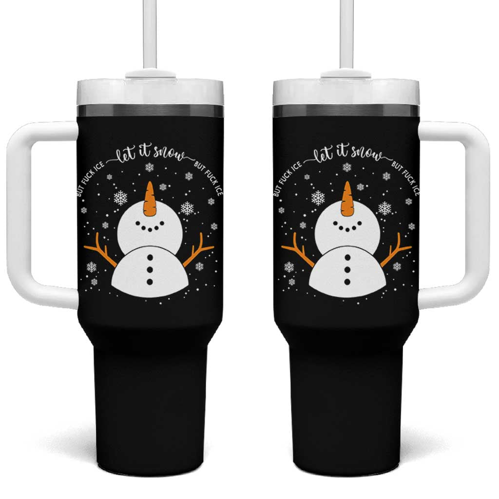 Anti ICE Christmas Tumbler With Handle Let It Snow But Fuck Ice Cute Snowman Winter - Wonder Print Shop