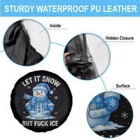 Anti ICE Christmas Spare Tire Cover Retro Blue Snowman Let It Snow But Fuck Ice - Wonder Print Shop