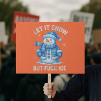 Anti ICE Christmas Protest Sign Retro Blue Snowman Let It Snow But Fuck Ice - Wonder Print Shop